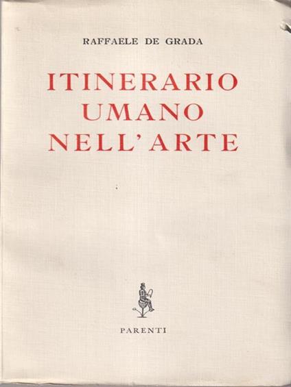 Itinerario umano nell'arte - Raffaele De Grada - copertina