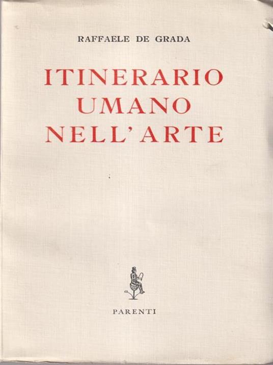 Itinerario umano nell'arte - Raffaele De Grada - copertina