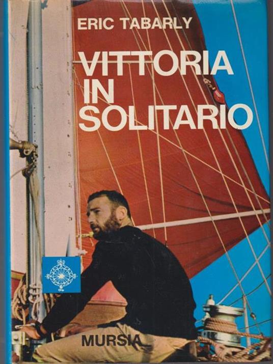 Vittoria in solitario - Eric Tabarly - copertina