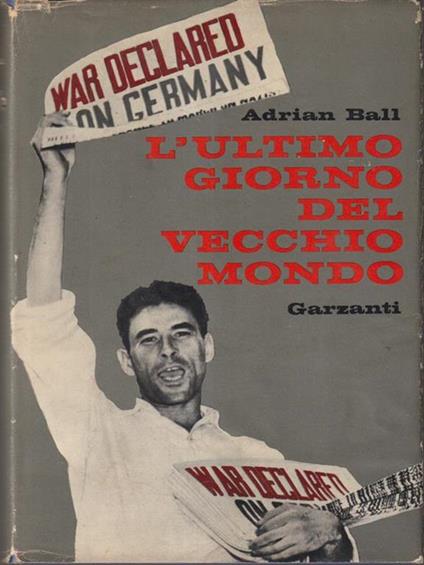 L' ultimo giorno del vecchio mondo - Adrian Ball - copertina