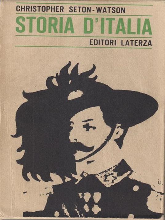 Storia d'Italia dal 1870-1925 - Christopher Seton-Watson - copertina