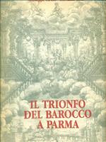 Il trionfo del barocco a Parma