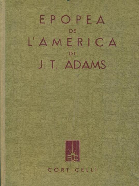 Epopea de l'America di J.T.Adams - James Truslow Adams - copertina