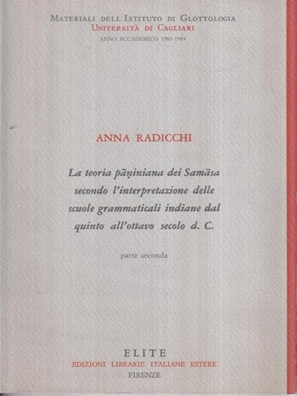 La teoria paniniana dei Samasa secondo l'interpretazione delle scuole grammaticali indiane dal quinto all'ottavo secolo d.C. (parte secondo) - Anna Radicchi - copertina