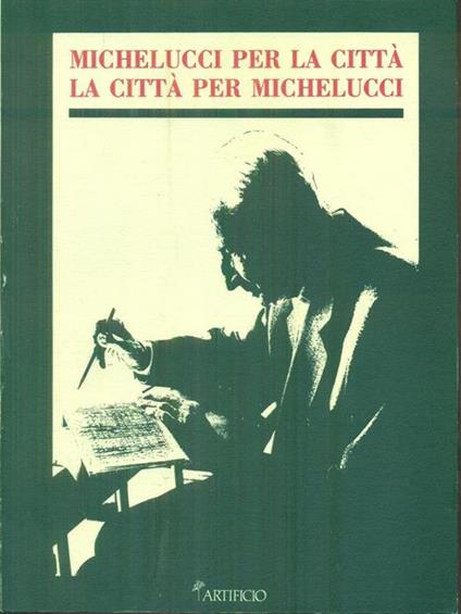   Michelucci per la città La Città per Michelucci - copertina