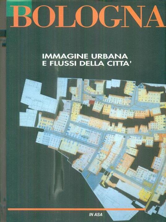  Bologna immagine urbana e flussi della città - copertina