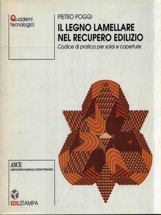 Il legno lamellare nel recupero edilizio - Pietro Poggi - copertina