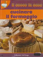   Cucinare il formaggio