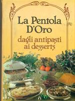 La Pentola d'oro dagli antipasti ai desserts