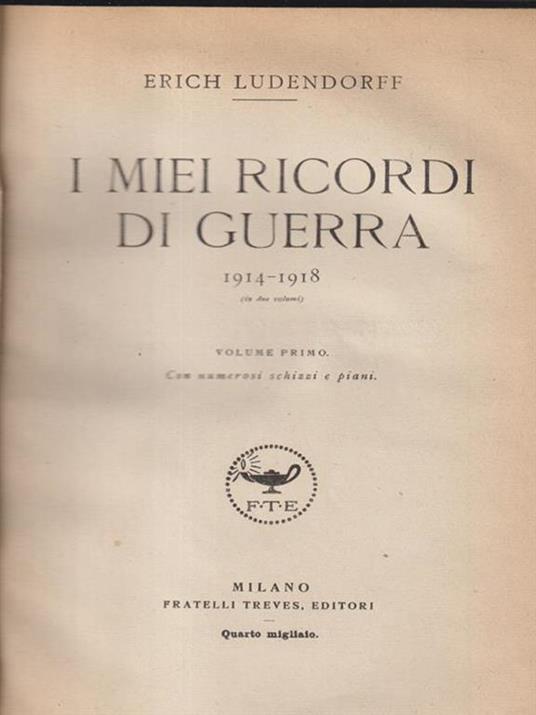 I miei ricordi di guerra 3vv - Erich Ludendorff - copertina