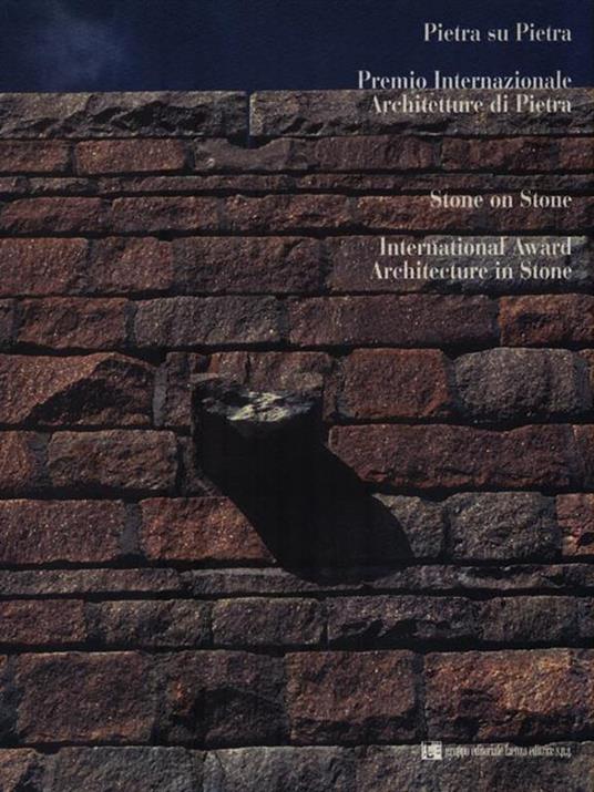   Pietra su Pietra. Premio internazionale Architetture di Pietra - Vincenzo Pavan - copertina