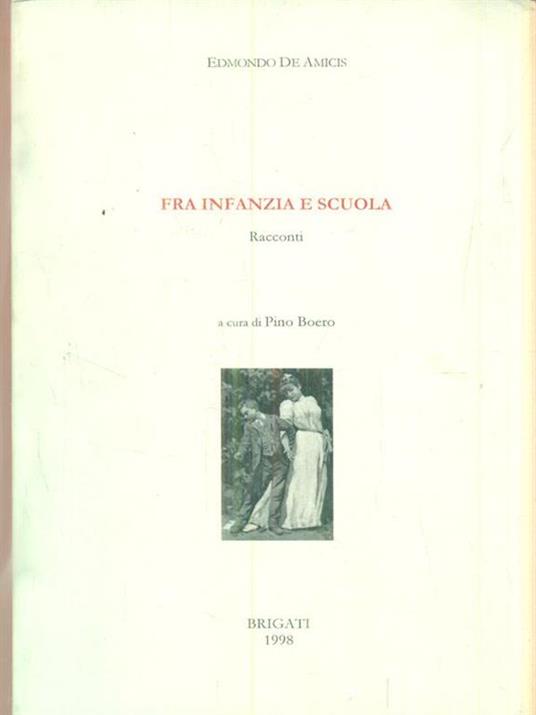   Fra infanzia e scuola - Edmondo De Amicis - copertina