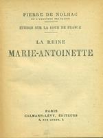 La  reine Marie-Antoniette