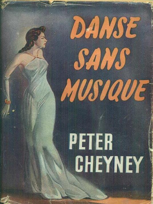   Danse sans musique - Peter Cheyney - copertina