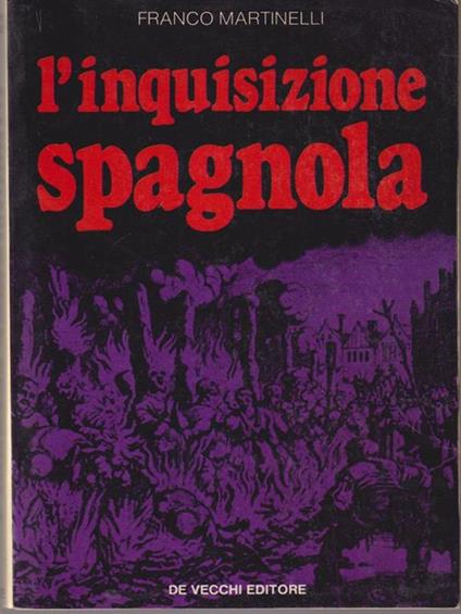 L' inquisizione spagnola - Franco Martinelli - copertina