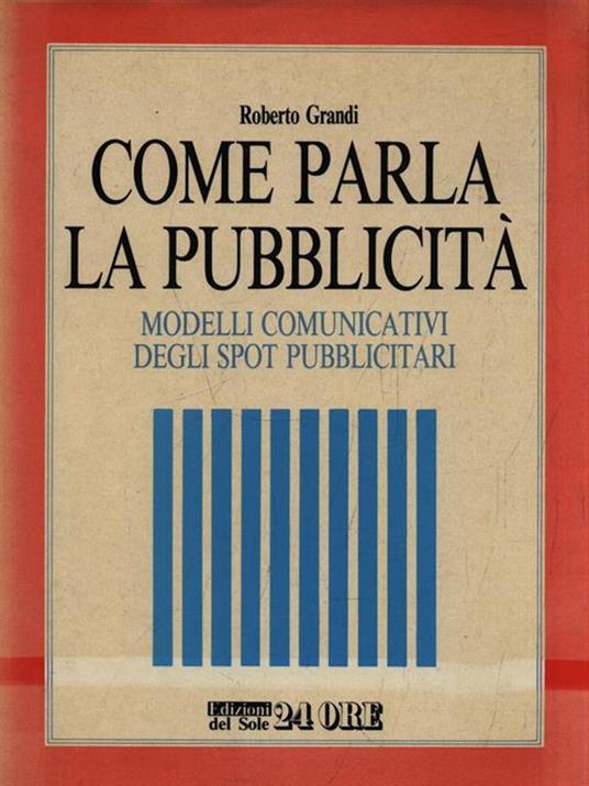   Come parla la pubblilcità - Roberto Grandi - copertina