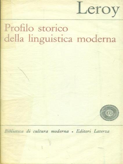   Profilo storico della linguistica moderna - Maurice Leroy - copertina