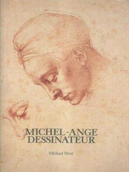   Michel Ange Dessinateur - Michael Hirst - copertina