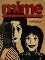 Mime a playbook of silent fantasy