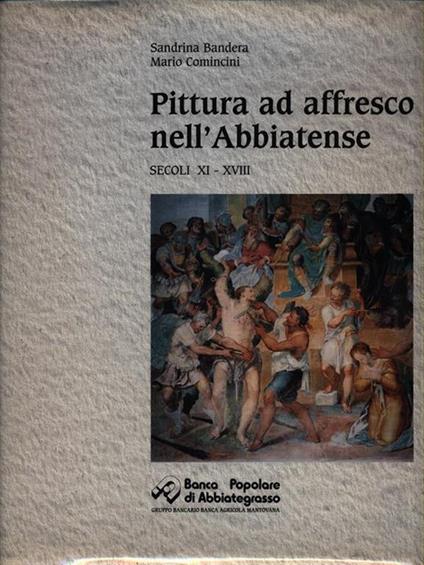   Pittura ad affresco nell'Abbiatense. Secoli XI-XVIII - Sandrina Bandera - copertina