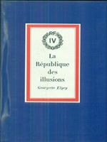 La republique des illusions