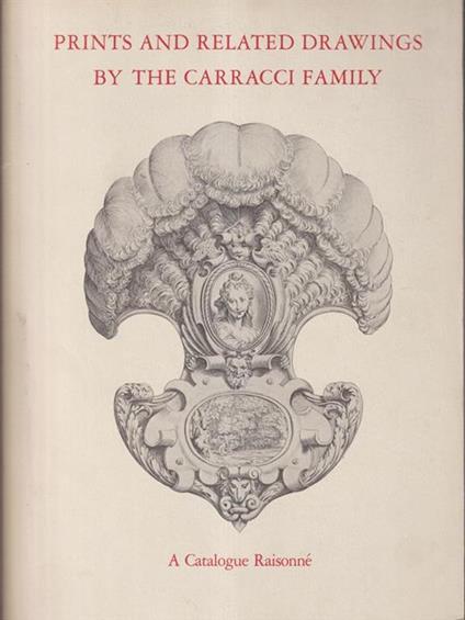 Prints and related drawings by the carracci family - copertina