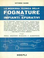 La moderna tecnica delle fognature e degli impianti epurativi