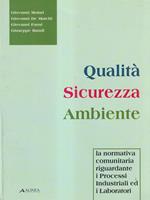   Qualita' sicurezza ambiente