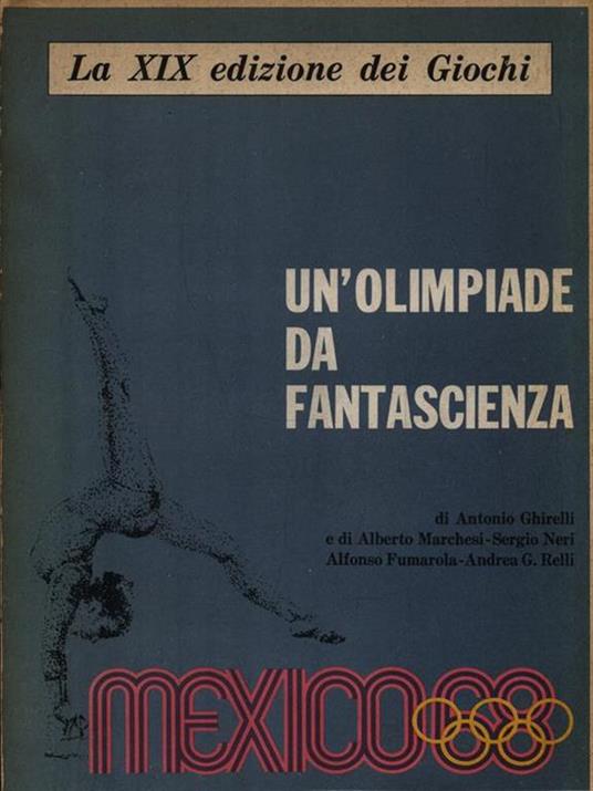 Un' olimpiade da fantascienza - Libro Usato - Corriere - | IBS