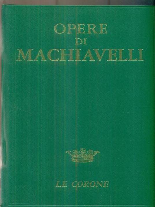 Opere di Machiavelli - Niccolò Machiavelli - copertina