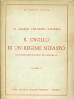 Il  crollo di un regime nefasto Volume I