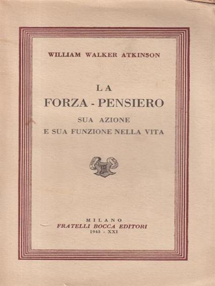 La forza pensiero - William Walker Atkinson - copertina