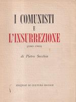 I comunisti e l'insurrezione 1943-1945