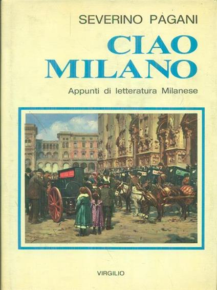 Ciao Milano - Severino Pagani - copertina