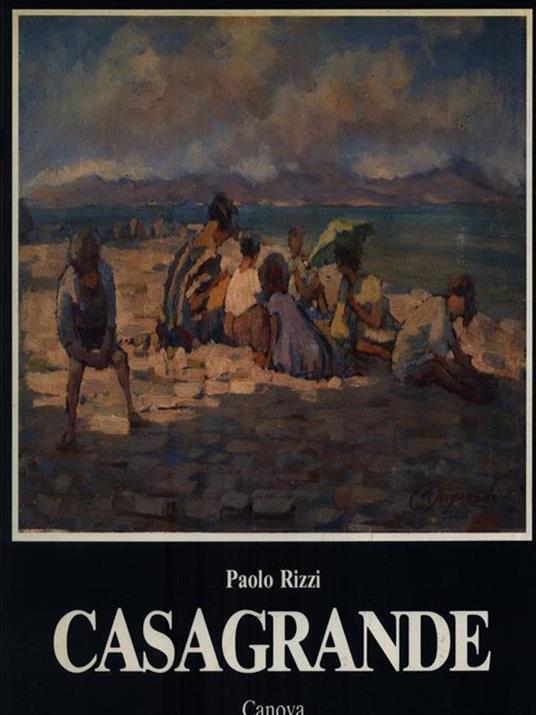   Silvio Casagrande (1884-1972) - Paolo Rizzi - copertina