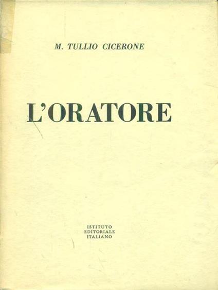 L' oratore - M. Tullio Cicerone - copertina