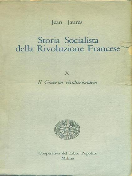 Storia socialista della rivoluzione francese vol. X - Jean Juares - copertina