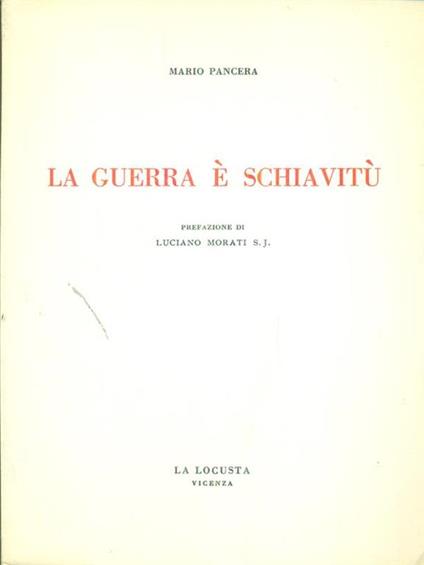 La  guerra è schiavitù - Mario Pancera - copertina