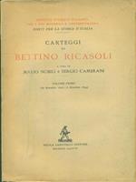   Carteggi di Bettino Ricasoli. Volume primo