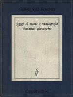 Saggi di storia e storiografia visconteo-sforzesche