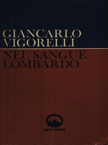   Nel sangue lombardo - Giancarlo Vigorelli - copertina