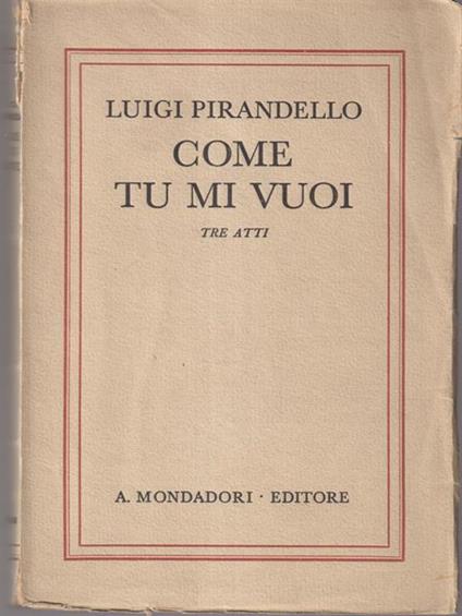   Come tu mi vuoi - Luigi Pirandello - copertina