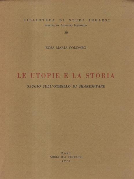 Le utopie e la storia - Rosa Maria Colombo - copertina
