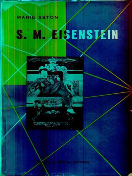   S. M. Eisenstein - Marie Seton - copertina