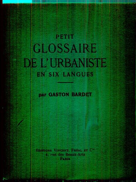 Petit glossaire de l'urbaniste en six langues - Gaston Bardet - copertina