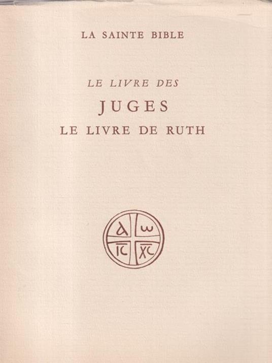 Le livres des Juges le livre de Ruth - Albert Vincent - copertina