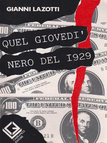   Quel giovedì nero del 1929 - Gianni Lazotti - copertina