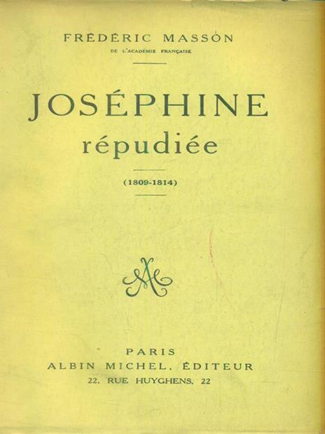 Joséphine répudiée (1809 - 1814) - Frederic Masson - copertina