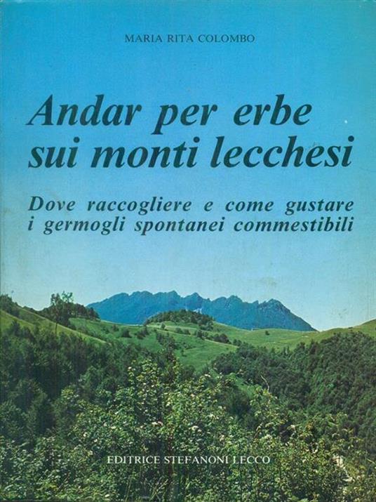   Andar per erbe sui monti Lecchesi - M. Rita Colombo - copertina