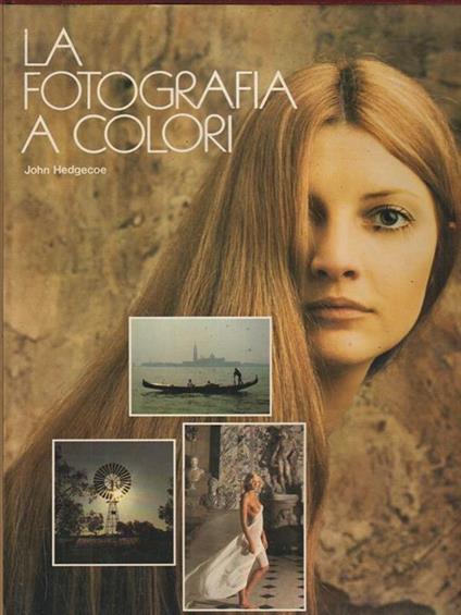 La fotografia a colori - John Hedgecoe - copertina